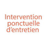 Intervention ponctuelle d’entretien